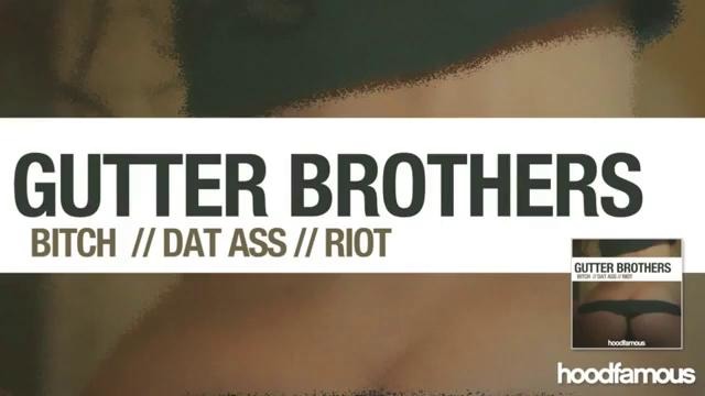 Gutter Brothers – Bitch (Original Mix)