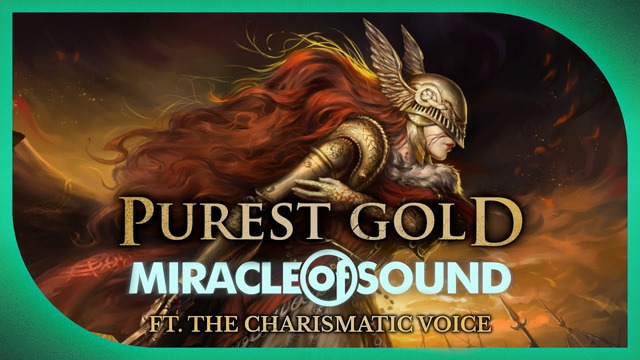 Purest Gold – Miracle Of Sound ft. @TheCharismaticVoice (Elden Ring – Malenia)
