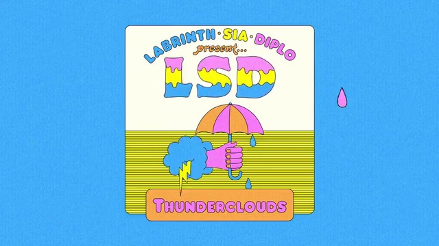 LSD ft. Sia, Diplo, Labrinth – Thunderclouds