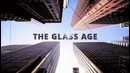 Welcome to the Glass Age