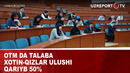 OTM da talaba xotin-qizlar ulushi qariyb 50