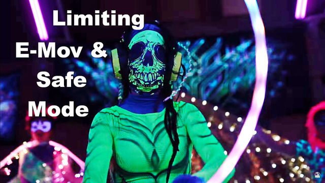 E-Mov & Safe Mode ⍟ Limiting