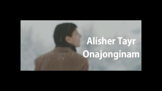 Alisher Tayr – Onajonginam (Treyler )