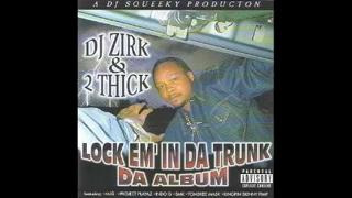 DJ Zirk – Lock Em In Da Trunk (1993)