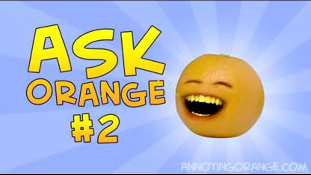 Annoying Orange – Ask Orange #2 – Toast Busters
