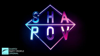 Shapov, M.E.G. & N.E.R.A.K. – Party People (Original Mix)