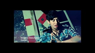 Maqsud Bekchanov-Qalbim 2012 New Clip