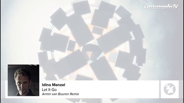 Idina Menzel – Let It Go (Armin Van Buuren Remix) (A State Of Trance 658)