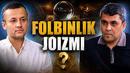 MAʼRIFAT YOGʻDUSI: FOLBINLIK JOIZMI