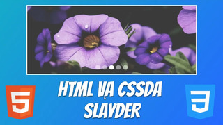 HTML va CSSning o’zida slayder tuzish. JavaScriptsiz