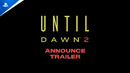 Until Dawn 2 – Официальный трейлер | PS5 Games