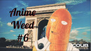 Weed-Coub / Аниме Приколы / AMV / Выпуск #6