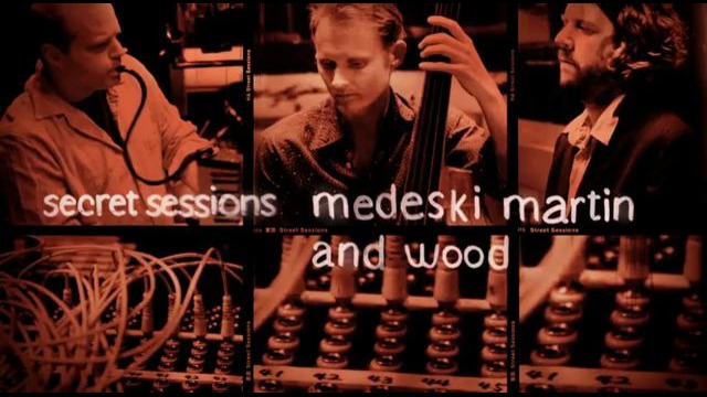 Medeski martin & wood – secret session