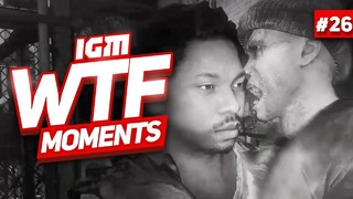 IGM WTF Moments #26
