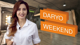 Daryo Weekend: Iqtidorlimisiz