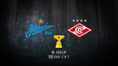 Zenit vs Spartak | July 21 | Russian Super Cup 2022