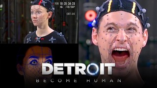 СОЗДАНИЕ ИГРЫ Detroit Become Human (Behind the scenes)