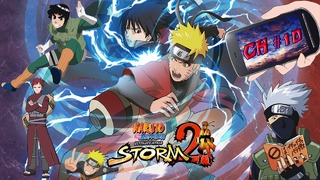 Naruto shippuden ultimate ninja storm 2 – ch10 (1из2)
