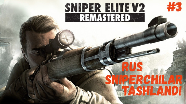 Sniper Elite V2 Remastered Rus Sniperchilar Tashlandi #3