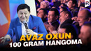 Аваз Охун – 100 грам хангома | Avaz Oxun – 100 gram hangoma