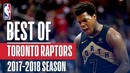 Best of Toronto Raptors | 2018 NBA Season