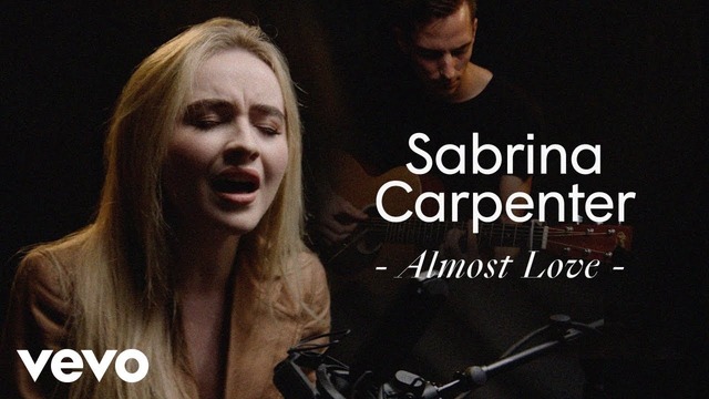 Sabrina Carpenter – "Almost Love" (Official Performance 2018!)