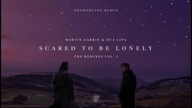 Martin Garrix & Dua Lipa – Scared To Be Lonely (Remixes Vol. 1)