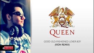 Kion vs Queen – Good Old-Fashioned Lover Boy (kion remix)