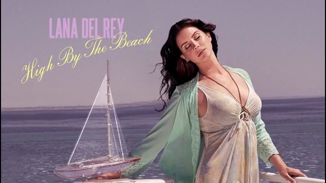 Lana Del Rey – High By The Beach (Official Audio)