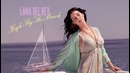 Lana Del Rey – High By The Beach (Official Audio)