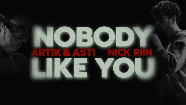 ARTIK & ASTI & NICK RIIN – Nobody Like You (ПРЕМЬЕРА КЛИПА 2024)