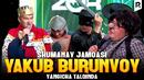 QVZ 2023 | Shumanay jamoasi – Yakob burunvoy (yangicha talqinda)