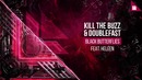Kill The Buzz & Doublefast feat. Heleen – Black Butterflies
