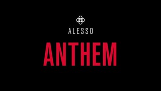 Alesso – Anthem (Audio)