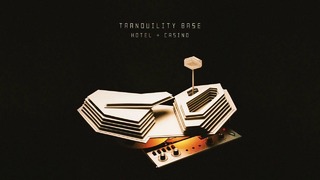 Arctic Monkeys – Tranquility Base Hotel & Casino (Official Audio)