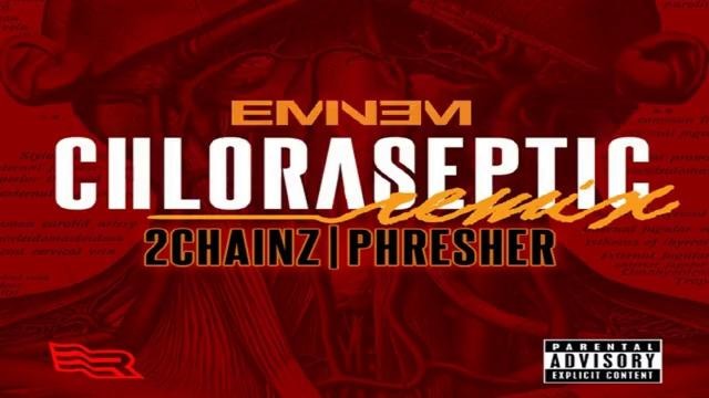 Eminem – Chloraseptic (feat. 2 Chainz & Phresher) Remix (Official Audio)