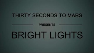 30 Seconds To Mars – Bright Lights ((Lyric Video 2013)