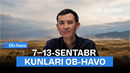 O‘zbekistonda 7−13-sentabr kunlari ob-havo qanday bo‘ladi? | GAZETA