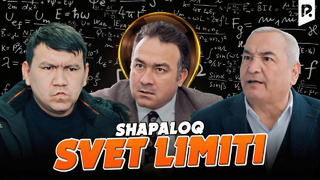 Shapaloq – Svet limiti (hajviy ko’rsatuv)