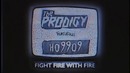 The Prodigy – Fight Fire With Fire (feat. Ho99o9)