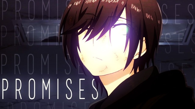 Promises – 「Anime ＭＶ」~ AMV
