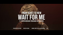 From Ashes To New – Wait For Me (Official Music Video 2021)