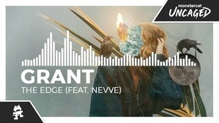 Grant – The Edge (feat. Nevve) [Monstercat Release]