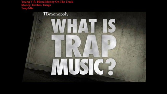 Young V ft. Blood Money On The Track (BMG.Group) – Money, Bitches, Drugs(Trap Mix)