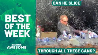 Can He Slice Through All These Cans? | Best of The Week
