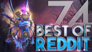 Dota 2 Best Moments of Reddit – Ep. 74