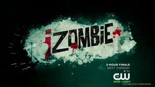 Я – зомби (iZombie) Промо 18-19-го эпизодов 2-го сезона (финальные серии сезона)