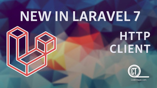 New In Laravel 7 – e02 – Http Client