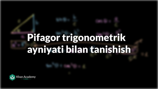 12 Pifagor trigonometrik ayniyati bilan tanishish | Trigonometriya