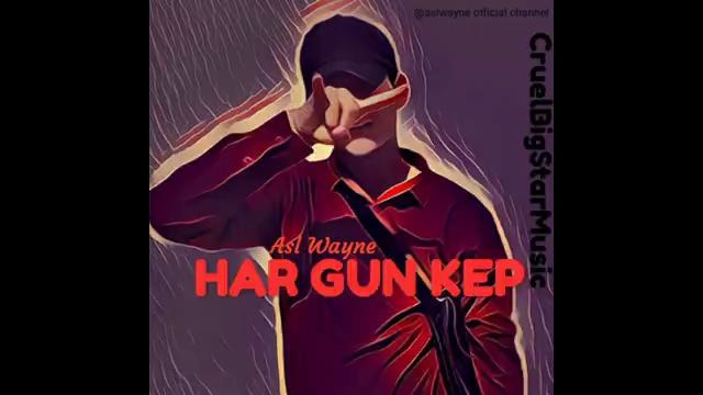Asl Wayne – Har Gun Kep (Official Audio)